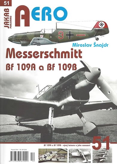 Šnajdr Miroslav: Messerschmitt Bf 109A a Bf 109B Šnajdr Miroslav: Messerschmitt Bf 109A a Bf 109B
