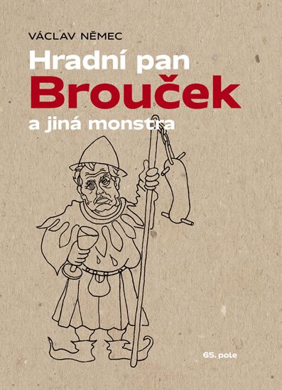 Němec Václav: Hradní pan Brouček a jiná monstra Němec Václav: Hradní pan Brouček a jiná monstra