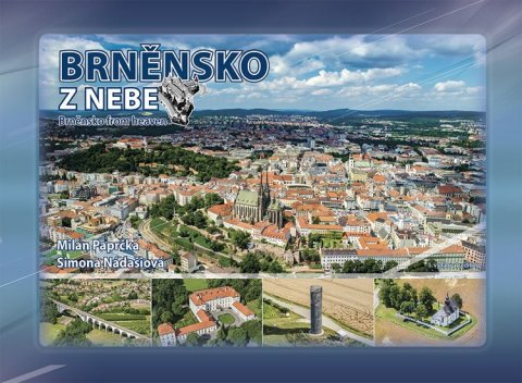 Paprčka Milan: Brněnsko z nebe Paprčka Milan: Brněnsko z nebe