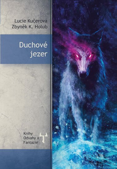 Kučerová Lucie: Duchové jezer