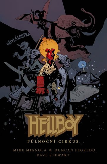 Mignola Mike: Hellboy - Půlnoční cirkus