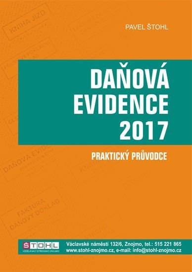 Štohl Pavel: Daňové evidence 2017 - praktický průvodce