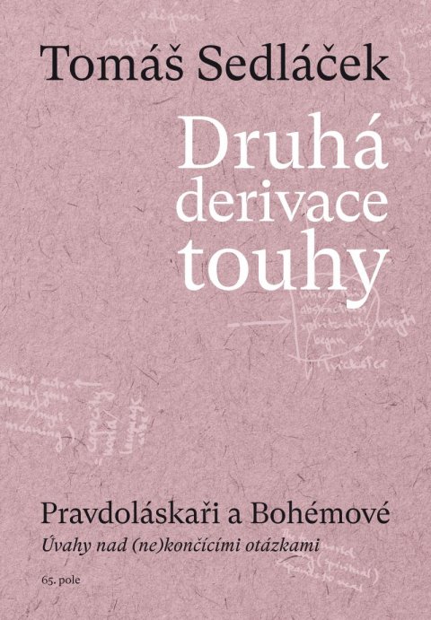 Sedláček Tomáš: Druhá derivace touhy 3: Pravdoláskaři a Bohémové