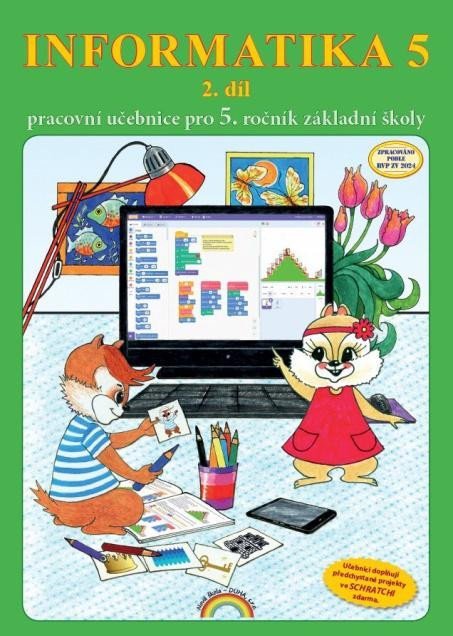 Morbacherová Jana: Informatika 5/2 díl - pracovní učebnice