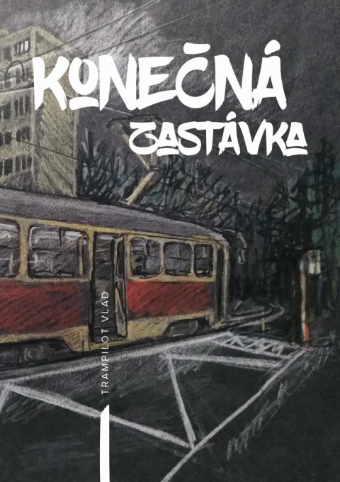 Vlad Trampilot: Konečná zastávka