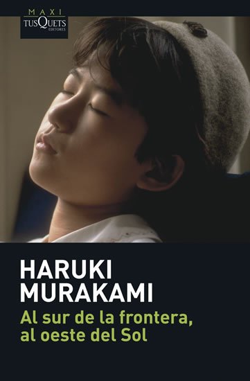 Murakami Haruki: Al sur de la frontera, al oeste del sol