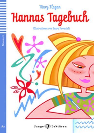 Flagan Mary: Junge ELI Lektüren 2/A2: Hannas Tagebuch + Downloadable Multimedia