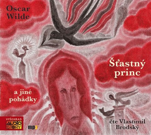 Wilde Oscar: Šťastný princ a jiné pohádky - CDmp3 (Čte Vlastimil Brodský) Wilde Oscar: Šťastný princ a jiné pohádky - CDmp3 (Čte Vlastimil Brodský)