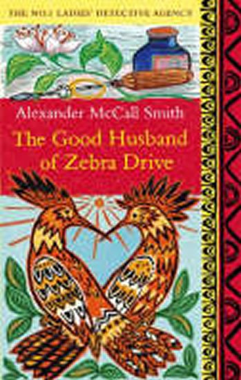 McCall Smith Alexander: Good Husband of Zebra Drive