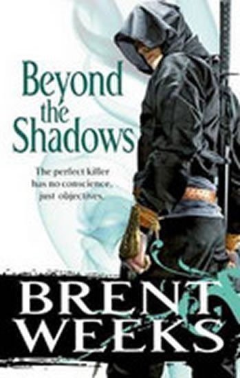 Weeks Brent: Beyond the Shadows