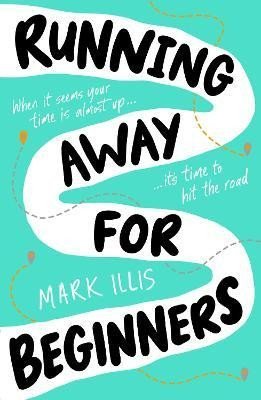 Illis Mark: Running Away for Beginners