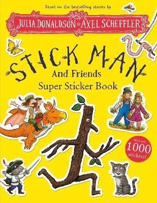 Donaldsonová Julia: Stick Man and Friends Super Sticker Book Donaldsonová Julia: Stick Man and Friends Super Sticker Book