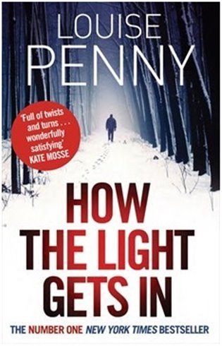 Pennyová Louise: How the Light Gets In (Inspector Gamache 9)