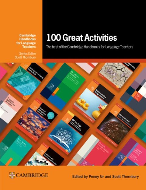 -: 100 Great Activities: The Best Of The Cambridge Handbooks For Language Teac