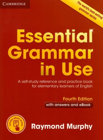 Murphy Raymond: Essential Grammar in Use 4E with answers and Interactive eBook Murphy Raymond: Essential Grammar in Use 4E with answers and Interactive eBook
