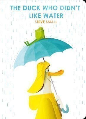 Small Steve: The Duck Who Didn´t Like Water