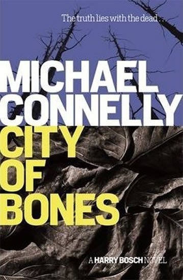 Connelly Michael: City Of Bones