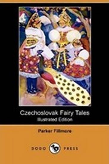 neuveden: Czechoslovak Fairy Tales (Illustrated Edition)