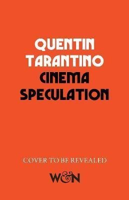 Tarantino Quentin: Cinema Speculation Tarantino Quentin: Cinema Speculation