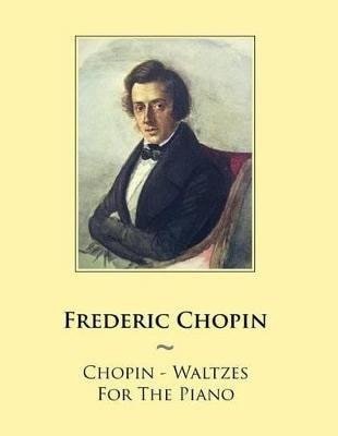 Various: Chopin - Waltzes For The Piano