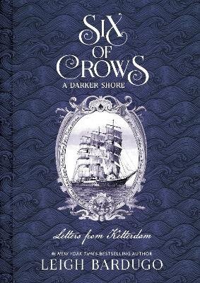 Bardugo Leigh: Six of Crows: A Darker Shore: Letters from Ketterdam