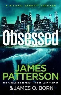 Patterson James: Obsessed : Michael Bennett 15