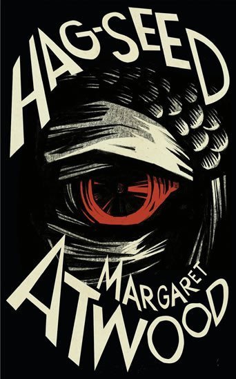 Atwoodová Margaret: Hag-Seed: The Tempest Retold