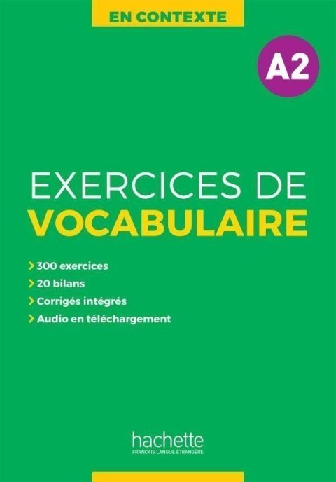 Akyüz Anne: En Contexte A2 Exercices de vocabulaire + audio + corrigés