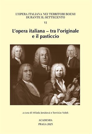 Jonášová Milada: L´opera italiana - tra l´originale e il pasticcio