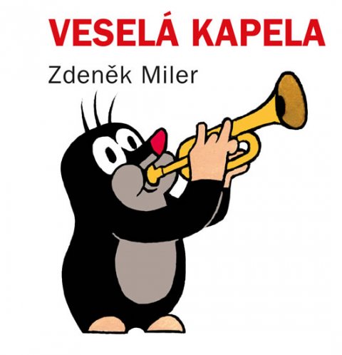 Miler Zdeněk: Veselá kapela (kostka)