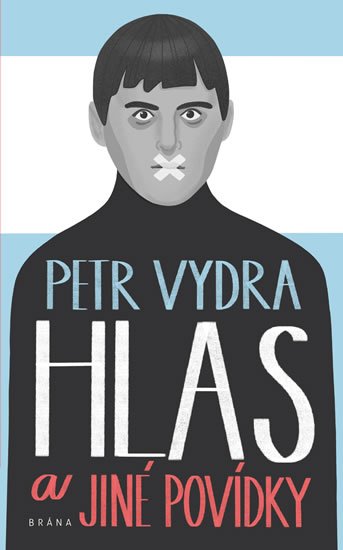 Vydra Petr: Hlas a jiné povídky Vydra Petr: Hlas a jiné povídky