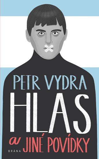 Vydra Petr: Hlas a jiné povídky