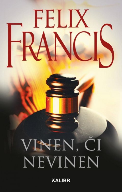 Francis Felix: Vinen, či nevinen Francis Felix: Vinen, či nevinen