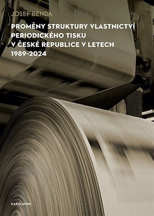 : Proměny struktury vlastnictví periodického tisku v České republice v letech