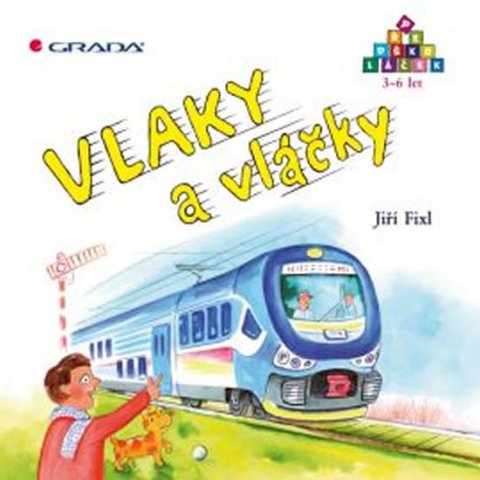 Fixl Jiří: Vlaky a vláčky