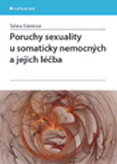 Šrámková Taťána: Poruchy sexuality u somaticky nemocných a jejich léčba