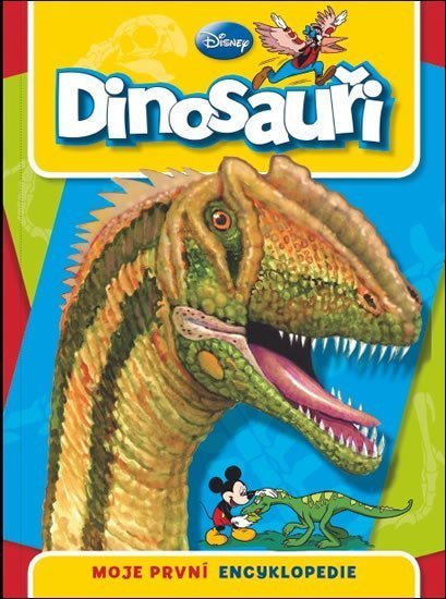 Disney Walt: Dinosauři - Moje první encyklopedie