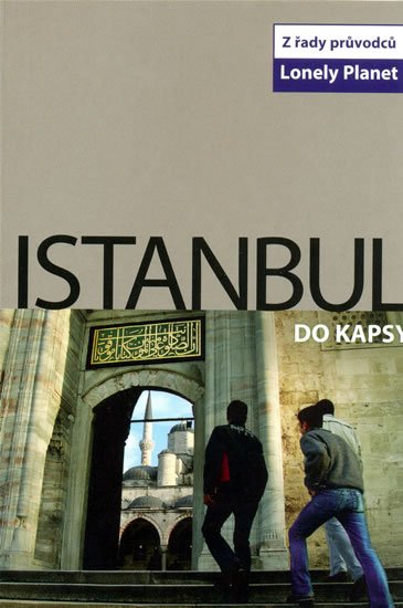 neuveden: Istanbul do kapsy - Lonely Planet