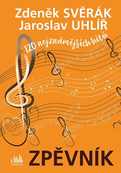 Svěrák Zdeněk: Zpěvník - 120 nejznámějších hitů Svěrák Zdeněk: Zpěvník - 120 nejznámějších hitů