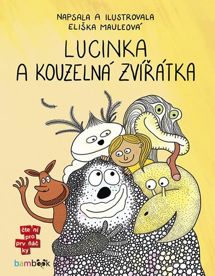 Mauleová Eliška: Lucinka a kouzelná zvířátka