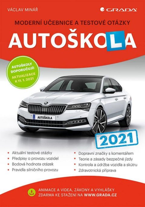 Minář Václav: Autoškola 2021 - Moderní učebnice a testové otázky