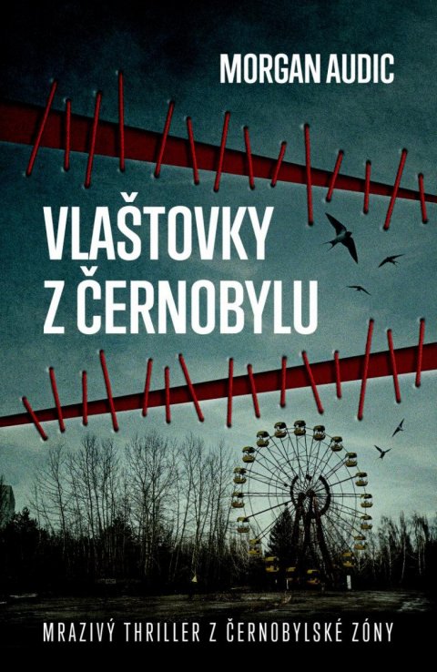 Audic Morgan: Vlaštovky z Černobylu