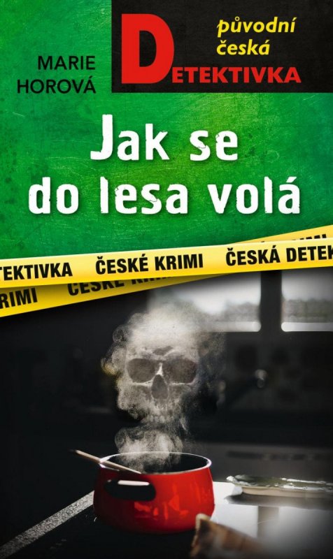 Horová Marie: Jak se do lesa volá