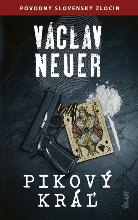 Neuer Václav: Pikový kráľ (slovensky)