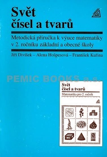 Hošpesová Alena: Matematika pro 2. roč. ZŠ Svět čísel a tvarů - MP Hošpesová Alena: Matematika pro 2. roč. ZŠ Svět čísel a tvarů - MP