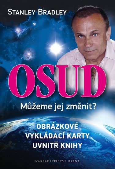 Bradley Stanley: Osud - Můžeme jej změnit? (Obrázkové vykládací karty uvnitř knihy)