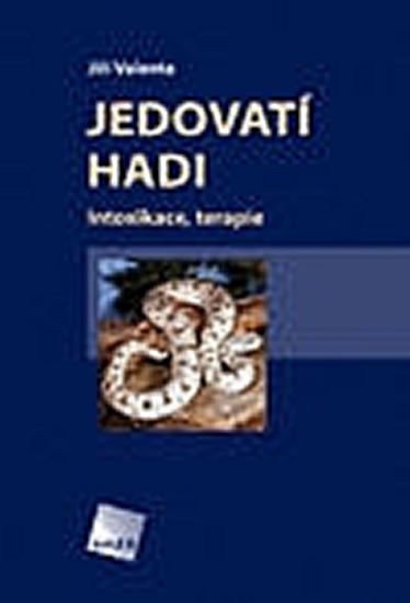 Valenta Jiří: Jedovatí hadi