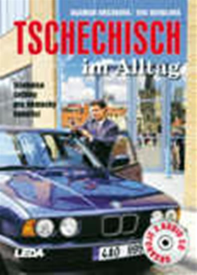 Brčáková Dagmar: Tschechisch im Alltag + 3CD (Učebnice češtiny pro německy hovořící)