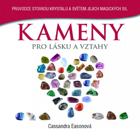Easonová Cassandra: Kameny pro lásku a vztahy