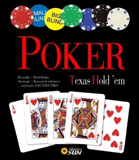neuveden: Poker - Pravidla - Strategie neuveden: Poker - Pravidla - Strategie